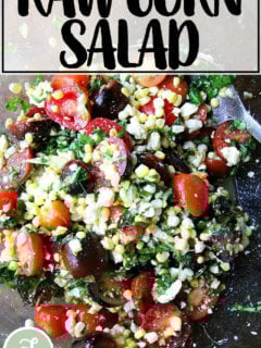 A bowl of raw corn salad.