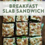 Ultimate Sheet Pan Breakfast Slab Sandwich