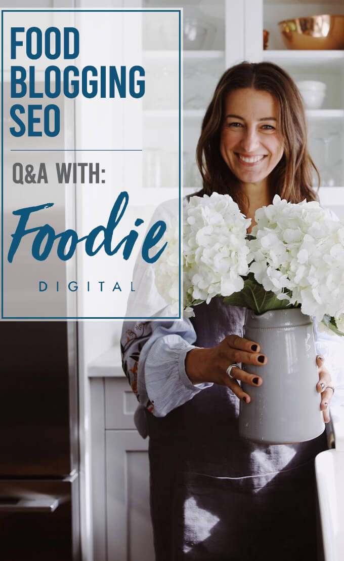 Food blogging SEO Q&A with the team of Foodie Digital.