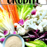 A platter of crudités with dip.