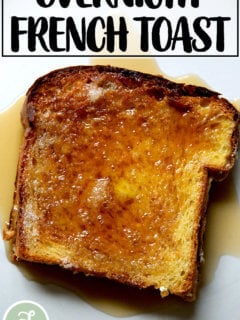 Overnight French Toast.